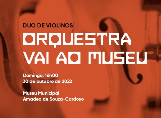 Museu-Municipal-Amadeo-de-Souza-Cardoso-recebe-Duo-de-Violinos-da-Orquestra-do-Norte-