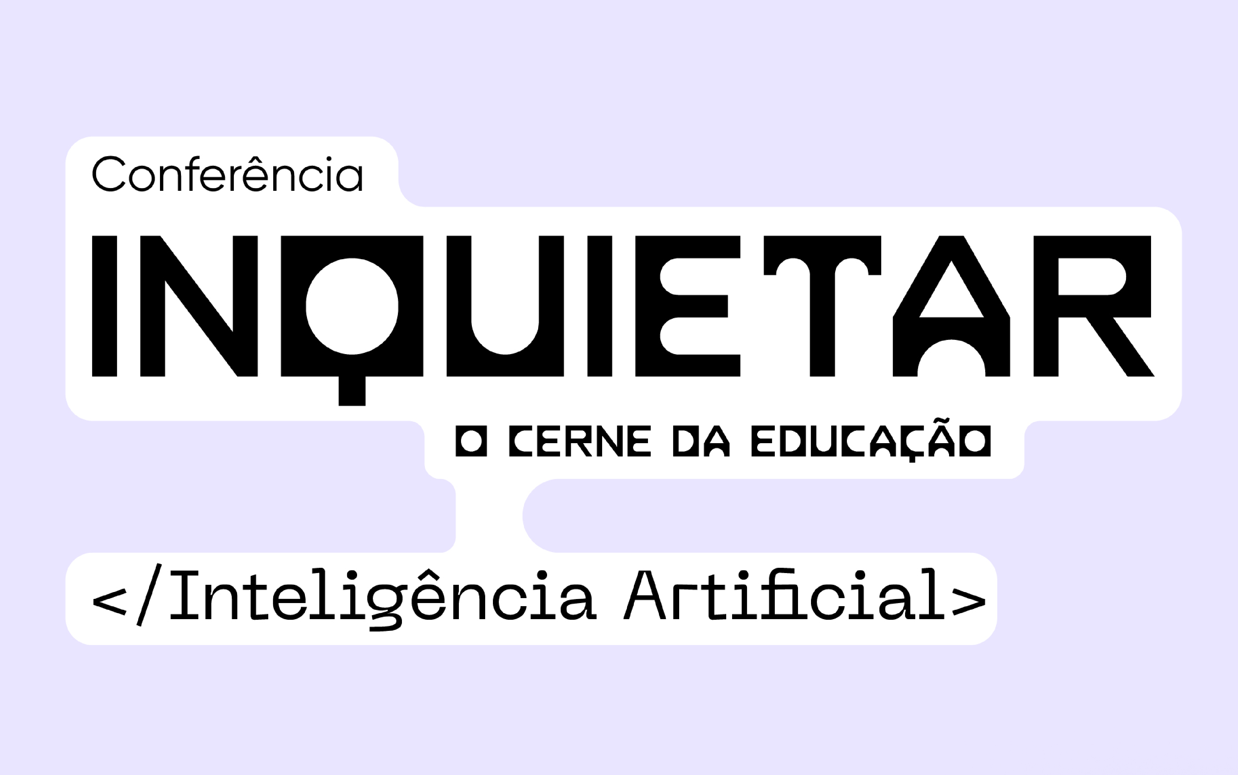 Inscrições abertas para a conferência “INQUIETAR – o cerne da educação”, que d...