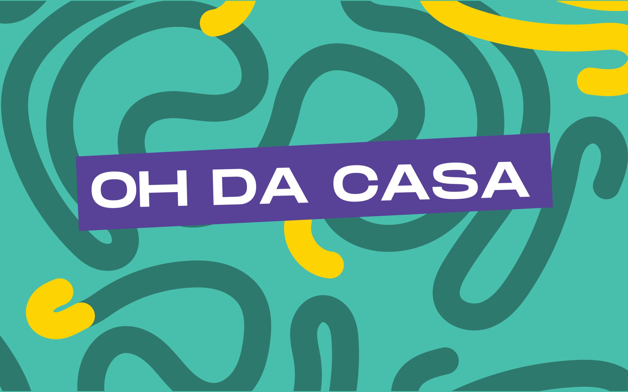 OH DA CASA