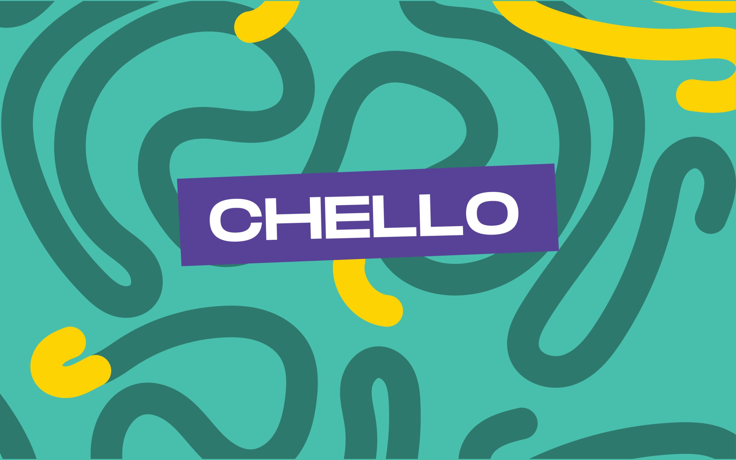 CHELLO