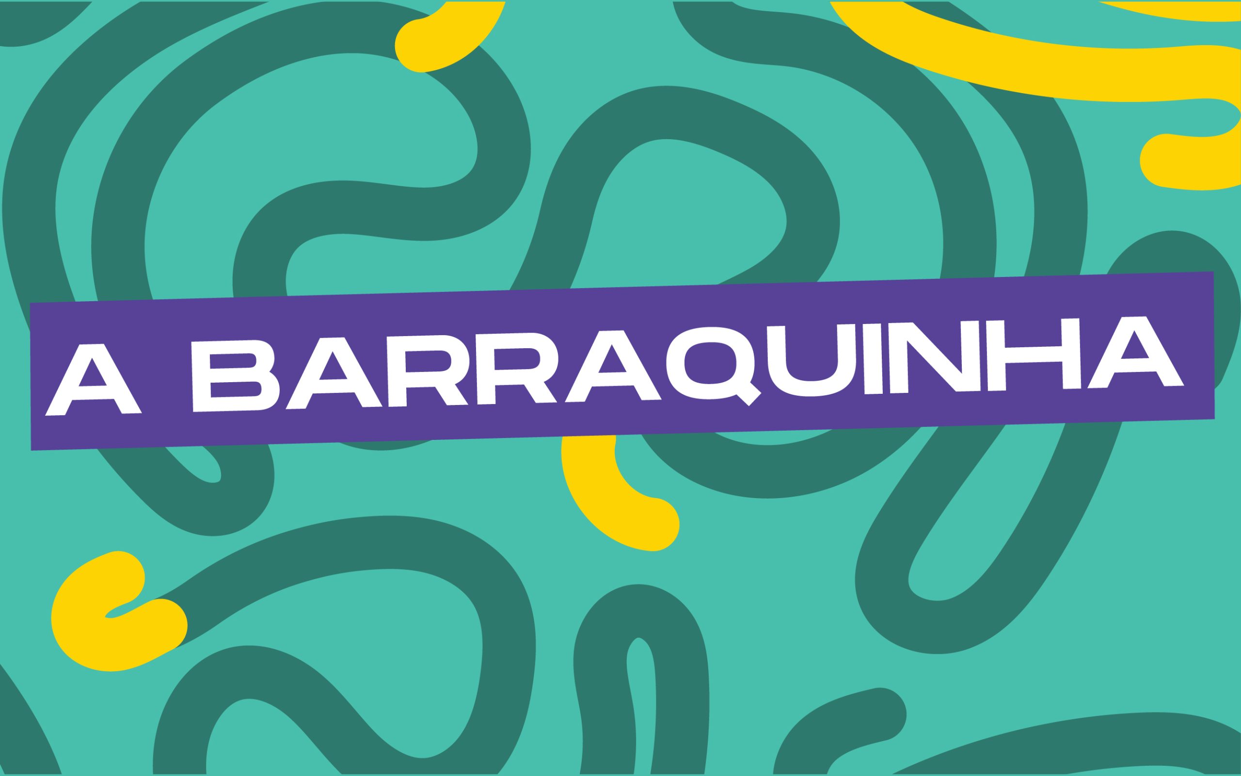 A BARRAQUINHA